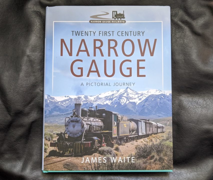 Twenty First Century Narrow Gauge - A Pictorial Journey