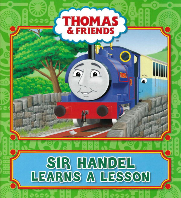 Sir Handel Learns a lesson