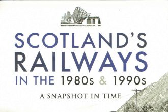 Book Review: Scotland’s Railways in the 1980s & 1990s – A Snapshot in Time by Peter J. Green