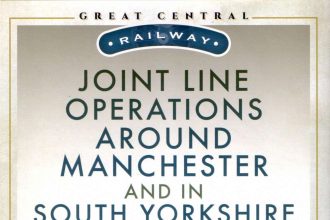 Book Review: Great Central Railway Joint Operations around Manchester and in South Yorkshire by Bob Pixton