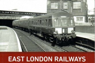 Book Review: East London Railways, from Docklands to Crossrail by Malcolm Batten