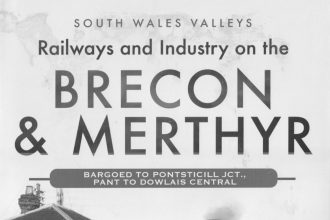 Book Review: Railways and Industry on the Brecon and Merthyr: Bargoed to Pontsticill Jct., Pant to Dowlais Central by John Hodge & Ray Caston