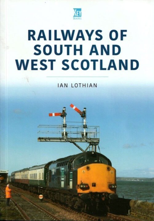 Railways of South and West Scotland cover